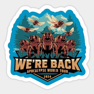 We’re Back Cicada Apocalypse World Tour Locust 2024 Funny Sticker